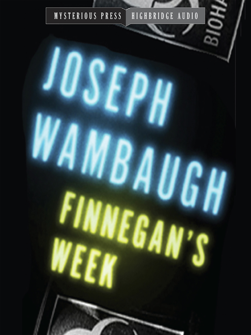 Title details for Finnegan's Week by Joseph Wambaugh - Available